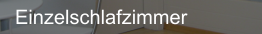 Einzelschlafzimmer